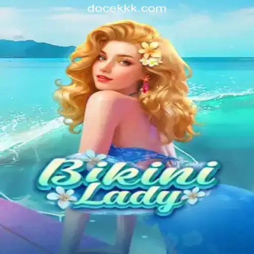 Experience Thrills with BikiniLady: The Ultimate Gaming Adventure with DOCEKK.COM Oficial Slots Brasil #1