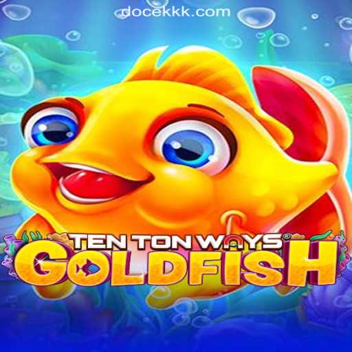 Dive Into the World of TenTonWaysGoldfish - A Premier Slot Experience